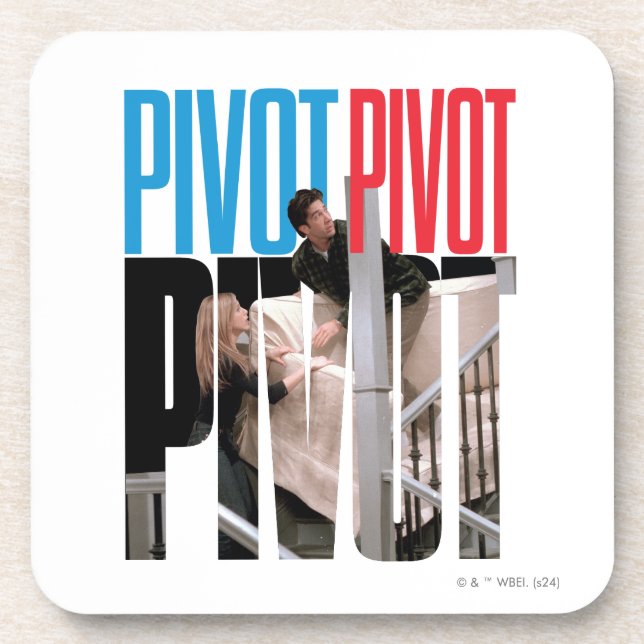 FRIENDS™ | PIVOT PIVOT PIVOT Quote Beverage Coaster (Front)