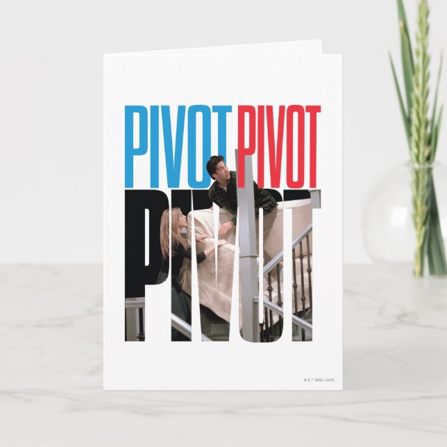 FRIENDS™ | PIVOT PIVOT PIVOT Quote Card (Front)