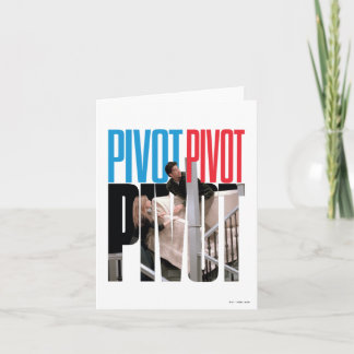 FRIENDS™ | PIVOT PIVOT PIVOT Quote Note Card