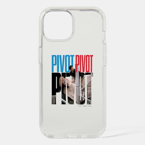 FRIENDS  PIVOT PIVOT PIVOT Quote iPhone 15 Case