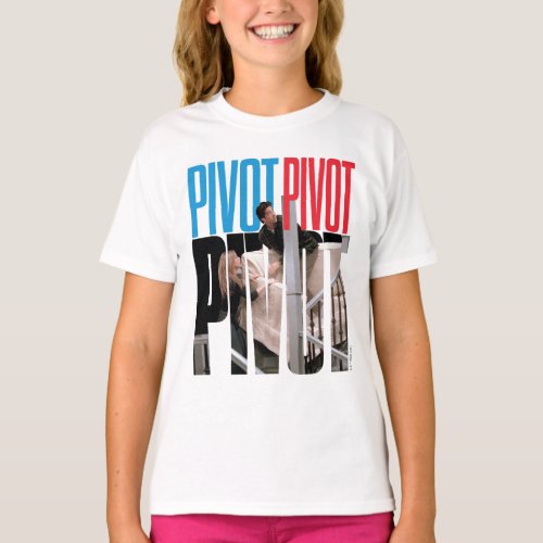 FRIENDS  PIVOT PIVOT PIVOT Quote T_Shirt