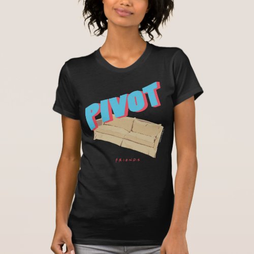 FRIENDS  Pivot T_Shirt