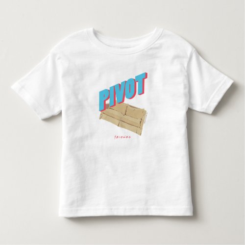 FRIENDS  Pivot Toddler T_shirt