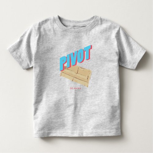 FRIENDS  Pivot Toddler T_shirt