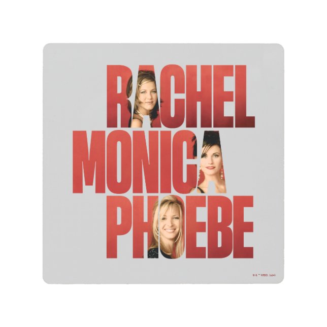 FRIENDS™ | Rachel, Monica & Phoebe Metal Print (Front)