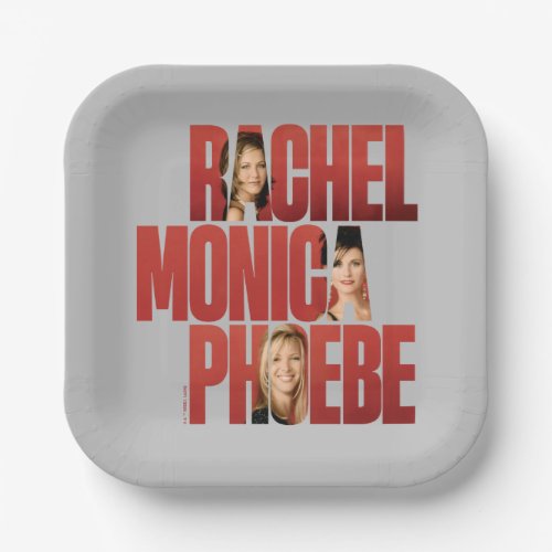FRIENDS  Rachel Monica  Phoebe Paper Plates