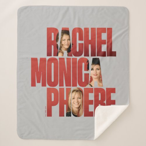 FRIENDS  Rachel Monica  Phoebe Sherpa Blanket