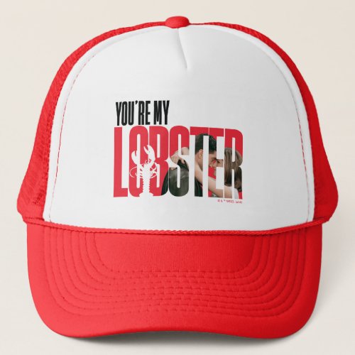 FRIENDS  Rachel  Ross _ Youre My Lobster Trucker Hat