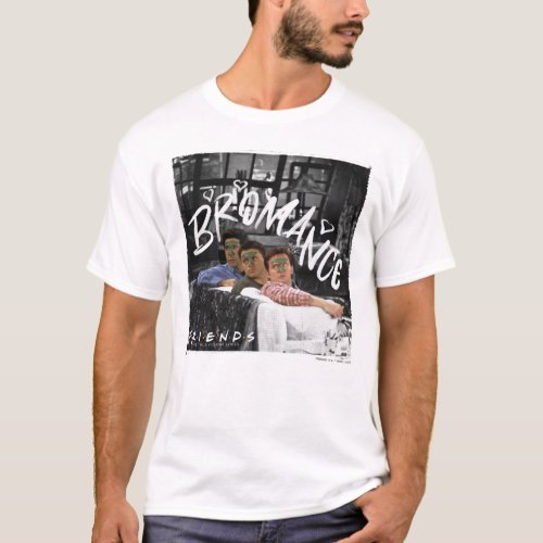 FRIENDS  Ross Joey  Chandler Bromance T_Shirt