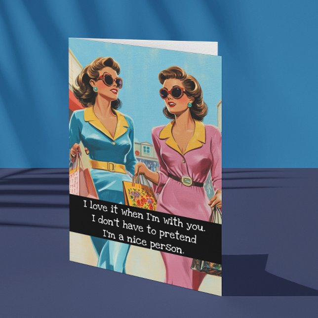Friends Sarcastic Retro 50s Housewife Card (Creator Uploaded)