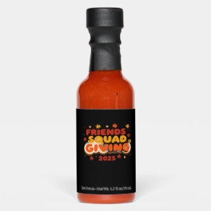 Friends Squad Giving 2025 Autumn Fall Thankful Tha Hot Sauces