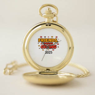 Friends Squad Giving 2025 Autumn Fall Thankful Tha Pocket Watch