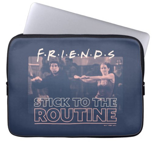 FRIENDSâ  Stick to the Routine Laptop Sleeve