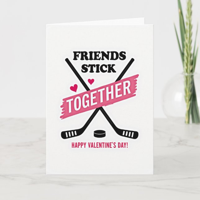 Friends Stick Together Valentine Card (Front)