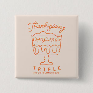 FRIENDS™ Thanksgiving Trifle Button