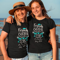 Friends That Cruise Together Group Trip Vacation