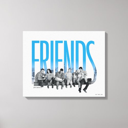 FRIENDS  The Gang Canvas Print