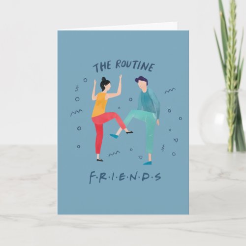 FRIENDSâ  The Routine Card