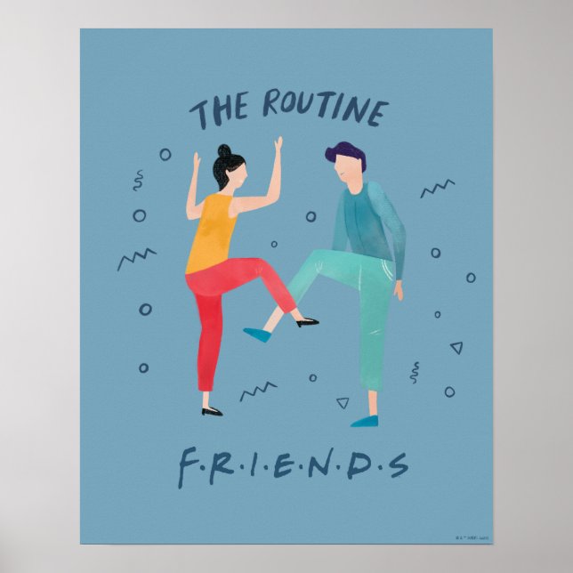 FRIENDS™ | The Routine Poster (Front)