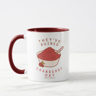 FRIENDS™   They've Ruined Cranberry Day Mug