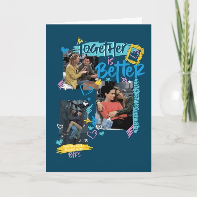 FRIENDS™ | Together is Better Card (Front)