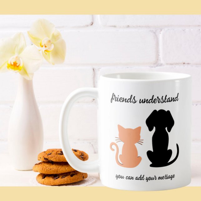 Friends Understand Dog Cat Besties    Coffee Mug (Creator Uploaded)