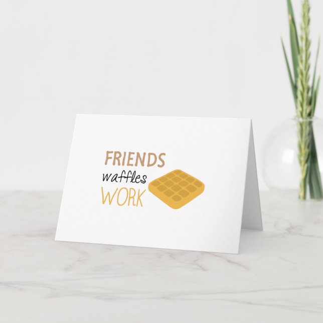 Friends Waffles Work Card (Front)