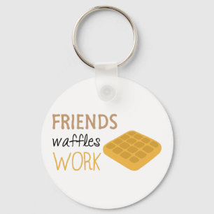 Friends Waffles Work Keychain