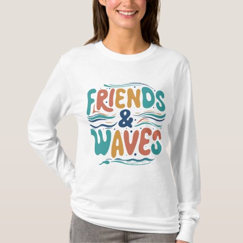 Friends  Waves Surfing Adventure T_Shirt Design