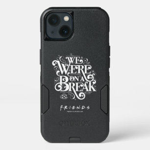 FRIENDS™   We Were on a Break iPhone 13 Case