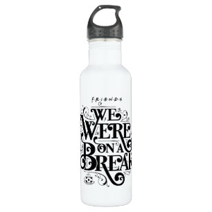 FRIENDS™   We Were on a Break Stainless Steel Water Bottle