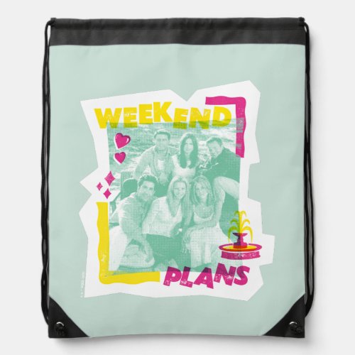 FRIENDS  Weekend Plans Drawstring Bag