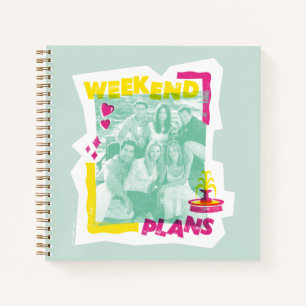 FRIENDS™   Weekend Plans Notebook