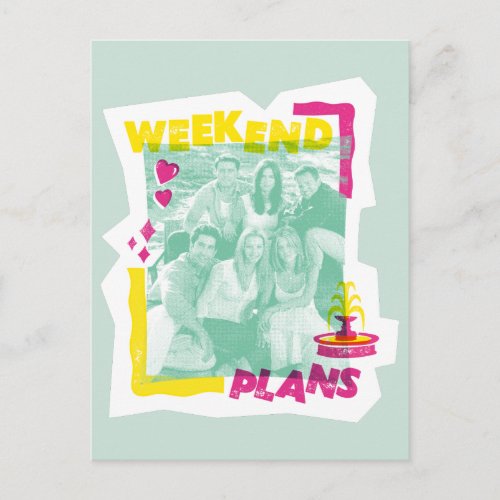 FRIENDS  Weekend Plans Postcard