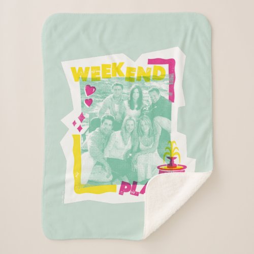 FRIENDS  Weekend Plans Sherpa Blanket