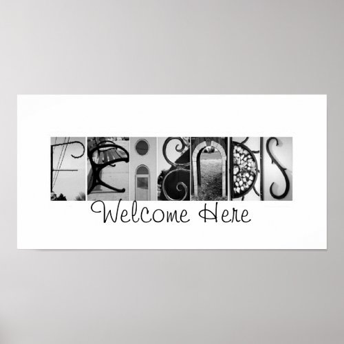 Friends Welcome Here Alphabet Photography Art print