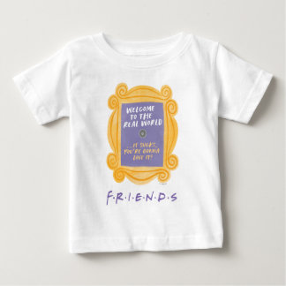 FRIENDS™ | Welcome to the Real World Quote Baby T-Shirt
