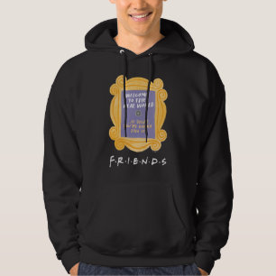 FRIENDS™ Welcome to the Real World Quote Hoodie
