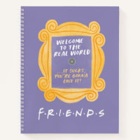 FRIENDS™ | Welcome to the Real World Quote
