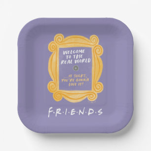 FRIENDS™   Welcome to the Real World Quote Paper Plates