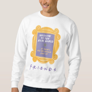 FRIENDS™ | Welcome to the Real World Quote Sweatshirt
