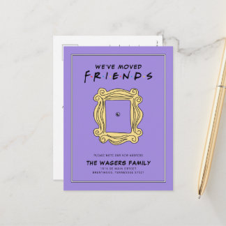 FRIENDS™ | We've Moved Postcard