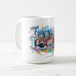 FRIENDS™ When Coffee is Life Coffee Mug