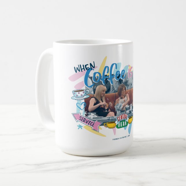 FRIENDS™ | When Coffee is Life Mug (Front Left)