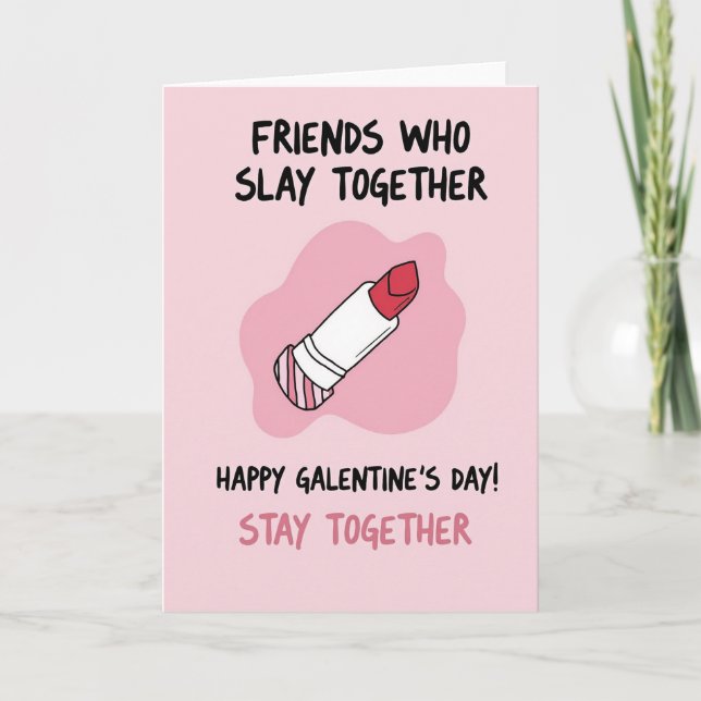 Friends Who Slay Galentines Day Card (Front)