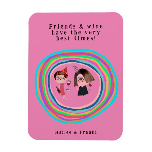 Friends  Wine Birthday Magnet