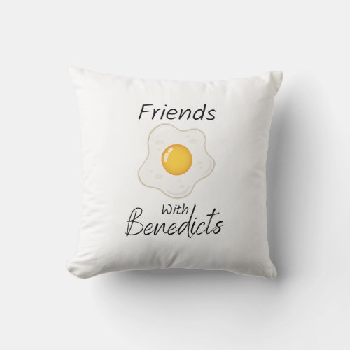 Friends With Benedicts Funny Eggs Benedict Pun Throw Pillow