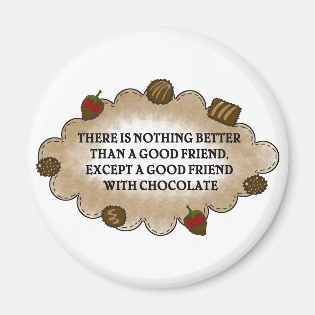 Friends With Chocolate Magnet (Front)
