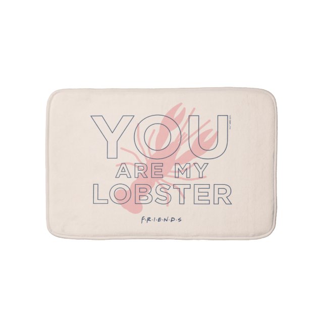 FRIENDS™ | You are My Lobster Bath Mat (Front)