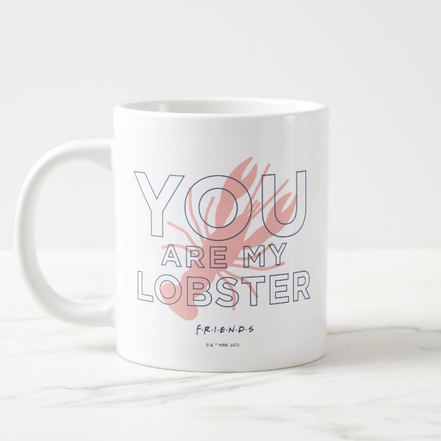 FRIENDS™ | You are My Lobster Giant Coffee Mug (Left)